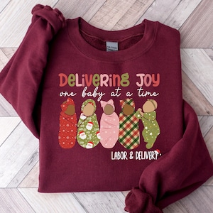 Delivering Joy Labor And Delivery Sweatshirt, Labor and Delivery Christmas Sweatshirt, Holiday Shirt, For Women Christmas, Nursing Outfit