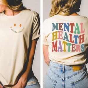 Mental Health Matters Shirt, Front and Back Shirt, Mental Health Awareness Shirt, Motivational Shirt, Therapist Shirt, Psychologist Shirt