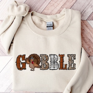 Gobble Sweatshirt, Gobble Turkey Sweatshirt, Thanksgiving Sweatshirt, Turkey Sweatshirt,Thanksgiving Hoodie,Trendy Hoodie, Trendy Sweatshirt