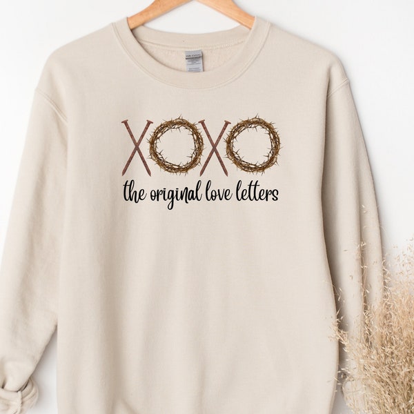 XOXO The Original Love Letters Hoodie, Faith Sweatshirt, XOXO Easter Sweatshirt, Christian Sweatshirt, Religious Gift, Gift For Christian