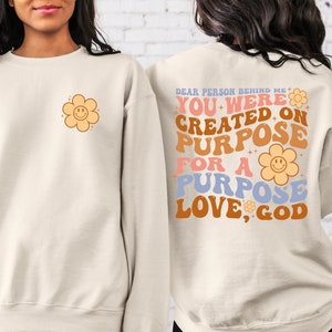 Christian Sweatshirt, Dear Person Behind Me Front And Back Sweatshirt, Inspirational Hoodie, Aesthetic Be Kind, Mental Health, Jesus Lover
