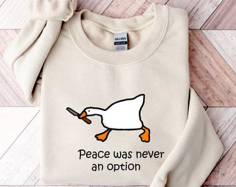 Peace Was Never An Option Sweatshirt, Murder Duck Sweatshirt, Funny Duck Hoodie, Funny Goose Sweater, Preppy Clothes Shirt, Goose Sweatshirt