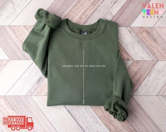 Christian Christmas Sweatshirt - John 14:6, Faith Over Fear