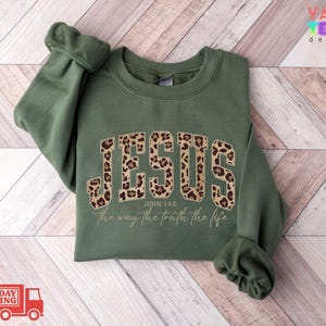 Christian Jesus Sweatshirt, Cheetah Print Bible Verse Hoodie, Trendy Faith Apparel Gift, Jesus Loves You, The Way The Truth The Life