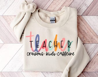 Funny Teacher Life Sweatshirt, Crayons Kids Caffeine Design