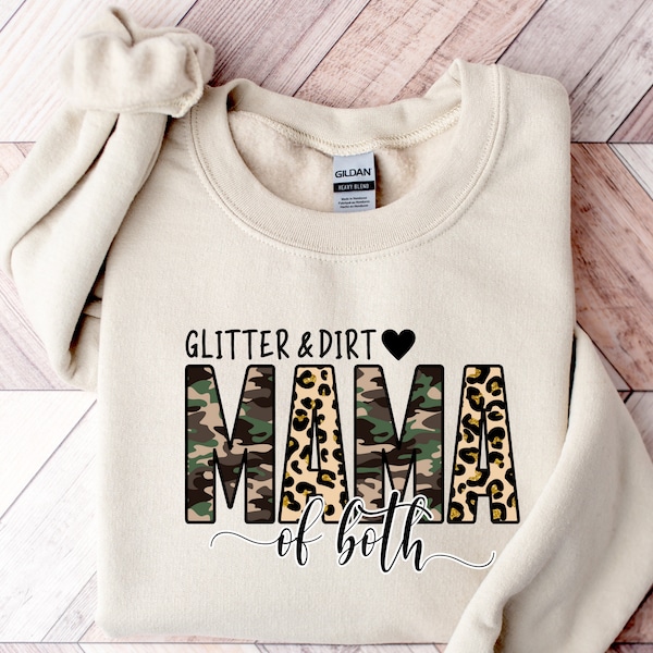 Glitter & Dirt Mama of Both Sweatshirt