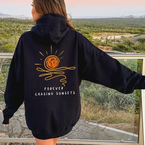 Sunset Graphic Hoodie, Forever Chasing Sunsets, Beach Sweatshirt