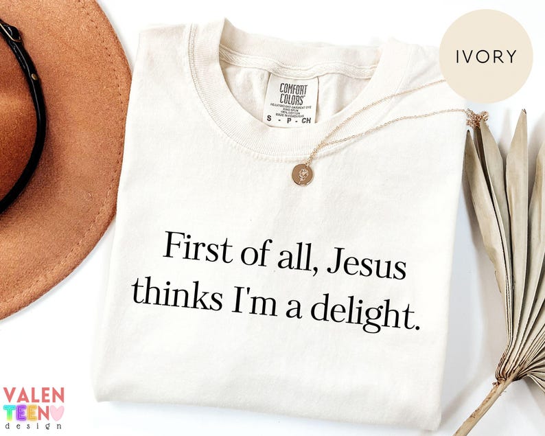Comfort Colors® Jesus Thinks I'm Delight Shirt, Christian Faith Tee bild 3