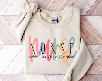 Coffee Scrubs Rubber Gloves Nurse Sweatshirt, Nurse Life Hoodie