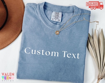 Comfort Colors Custom Text Shirt, Personalized Gift