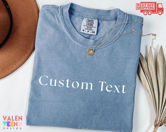 Comfort Colors Custom Text Shirt, Personalized Gift