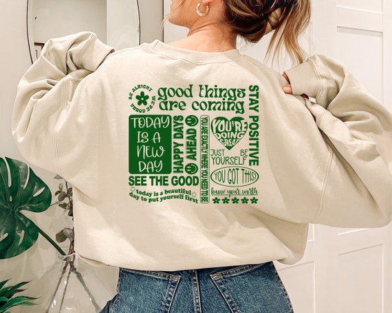 Good Things Take Time Sweatshirt, Positive Affirmations Hoodie