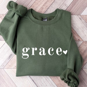 Grace Sweatshirt, Women's Sweatshirt, Christian Sweatshirt, Gift for Her, Religious Gift, Gift For Christian, Faith Sweatshirt