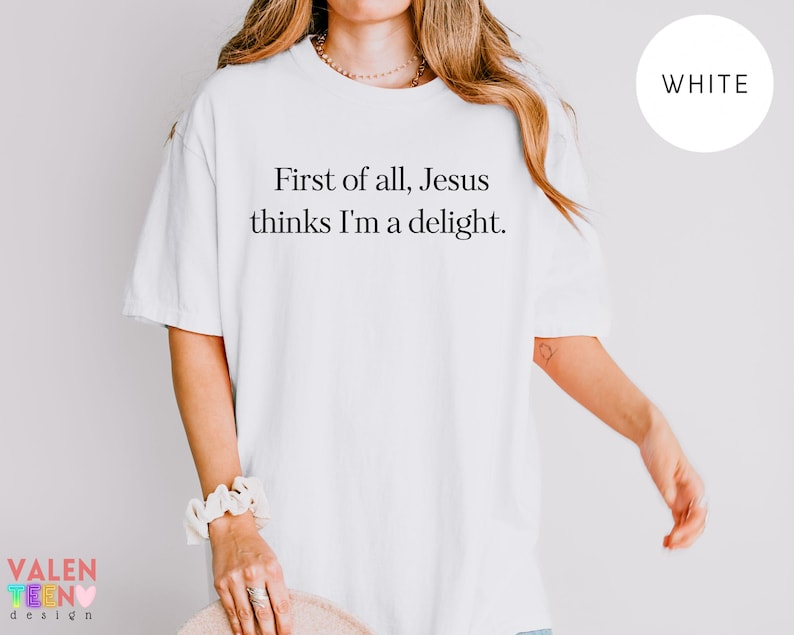 Comfort Colors® Jesus Thinks I'm Delight Shirt, Christian Faith Tee bild 6