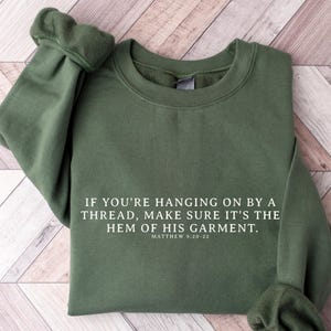 Hem of His Garment Christian Sweatshirt, Bible Verse Hoodie