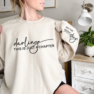 This Is Just a Chapter Not the Whole Story Sleeve Print Sweatshirt, Positive Sweatshirt, Mom life Shirt, Book Lover Gift,Mental Health Shirt