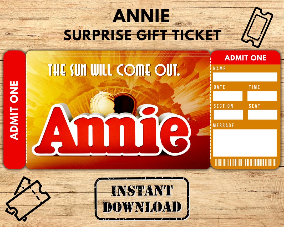 Printable ANNIE Broadway Ticket ANNIE Surprise Musical Etsy