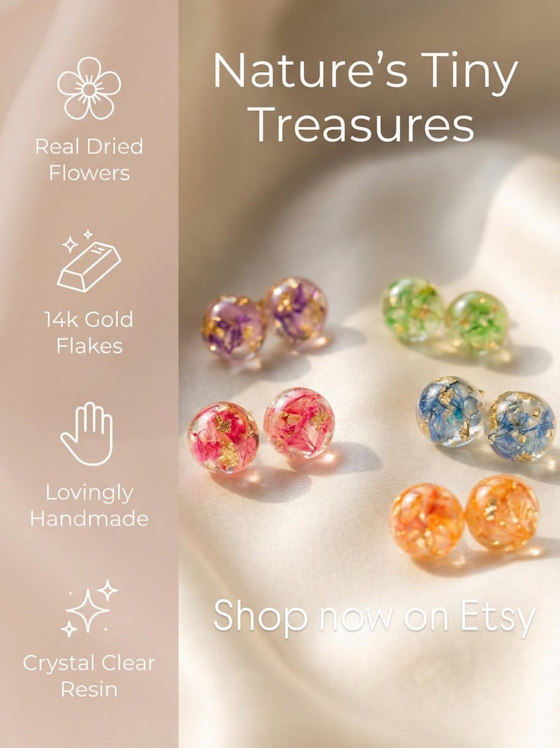 May include: Handmade resin earrings with real dried flowers and 14k gold flakes. The earrings are in various colours, including purple, green, red, blue, and orange. The text "Nature's Tiny Treasures" and "Shop now on Etsy" are visible.