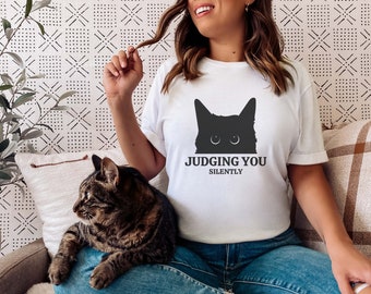Judging You Silently - Cat Lover T-shirt, Funny Cat Shirt, Crazy Cat Lady, Kitty T-Shirt