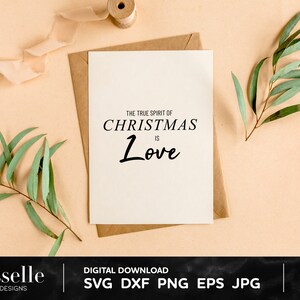 The True Spirit Of Christmas Is Love Svg Png Dxf Eps Jpg, Weihnachtskarte, Cricut Cut Dateien