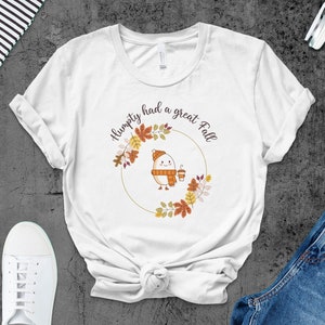 Humpty Dumpty hatte ein tolles Herbst-Shirt, Humpty hatte ein tolles Herbst-T-Shirt, lustiges Humpty-Herbst-Shirt, Humpty Dumpty-Shirt