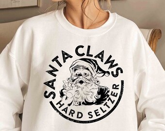 Santa Claus Sweatshirt Funny Christmas Sweater Hard Seltzer Gift Xmas Sweatshirt Christmas Crewneck Hard Seltzer Shirt Trendy Clothes Etsy