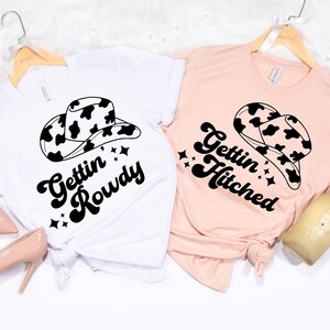 Getting Hitched Getting Rowdy Shirt , Western Bachelorette Party Wedding Gifts, Country Bachelorette Shirt, Team Bride Shirt, Bride Shirt