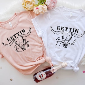 Getting Hitched Rowdy Shirt, Western Bachelorette Party Favors, Wedding Gifts, Team Bride Shirt, Bride Shirt, Country Bachelorette Shirt,