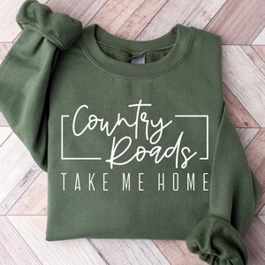 Country Roads take me home UNISEX SWEATER, Western sweatshirt, Country sweatshirt, Sweatshirt, Boho Shirt, Western Shirt