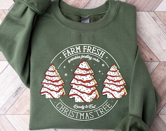 Farm Fresh Christmas Tree Cakes Shirt,Christmas Cake Sweatshirt,Christmas Tree Farm Shirt,Funny Christmas Sweatshirt,Christmas Tree Cake Tee