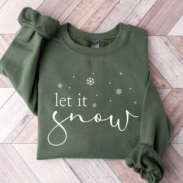 Let Is Snow Sweatshirt, Winter Sweatshirt, Christmas Shirt, Holiday Shirt, Winter Lover, Snowflake Sweatshirt, Womens Christmas Sweatshirt