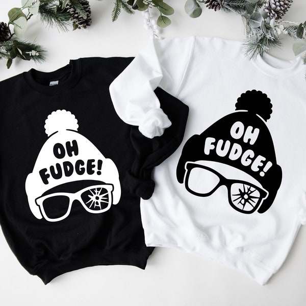 Oh Fudge Sweatshirt T-shirt Hoodie , Christmas Story Sweatshirt, Christmas Story Night Tee, Christmas Gift, Christmas Movie Sweatshirt