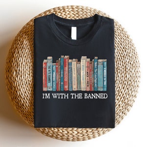 I'm With The Banned, Banned Books Shirt, Unisex S, uper Soft Premium Graphic T-Shirt, Reading Shirt. Librarian Shirt Banned Books Sweatshirt image 2