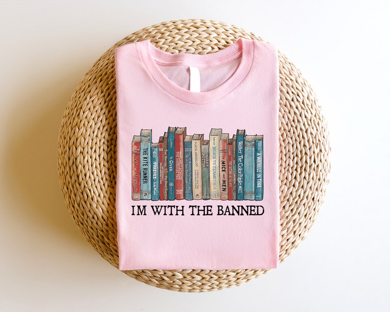 I'm With The Banned, Banned Books Shirt, Unisex S, uper Soft Premium Graphic T-Shirt, Reading Shirt. Librarian Shirt Banned Books Sweatshirt image 3