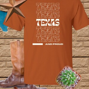 Texas and Proud S-6XL White Lettering