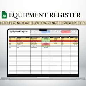 May include: A laptop screen displaying a spreadsheet titled "Equipment Register". The spreadsheet has columns for Equipment No., Description, Equipment Category, Equipment Status, Registration No., Location, and Manufacturer. The spreadsheet is used to track equipment details, maintenance, and status.