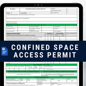 May include: A digital tablet displays a detailed Confined Space Access Permit form. The form includes sections for date, location, and checklists. A dark blue banner at the bottom reads "CONFINED SPACE ACCESS PERMIT" in white text. A Word document icon is on the left.