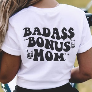 Badass Bonus Mom Shirt, Groovy Bonus Mom, Bonus Mom Shirt, Step Mom Shirt, Bonus Mom Gift, Mothers Day Shirt Gift, Mom Life Shirt, Mama Tee
