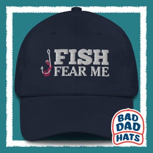 Fish Fear Me Embroidered Dad Hat: Funny Fishing Gift