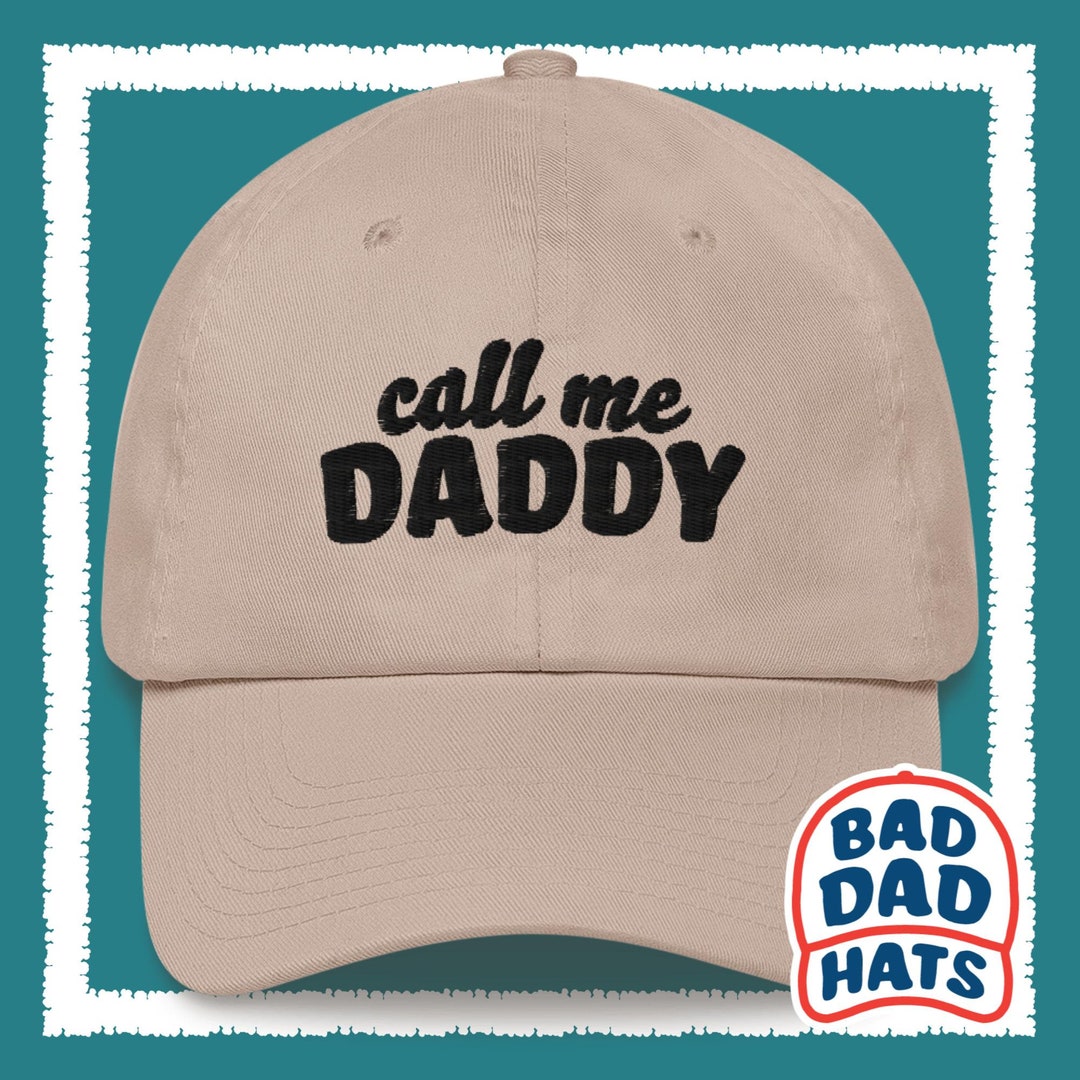 Call Me Daddy Dad Hat, Funny Gift for Fathers, Boyfriend Hat