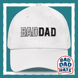 Bad Dad Hat: Embroidered Cotton Twill Funny Fathers Gift