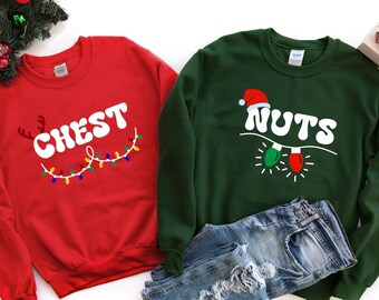 Chest And Nuts sweatshirt, Couples christmas sweatshirt, Matching Christmas sweatshirts, Couples christmas sweaters, Chest Nuts sweatshirts
