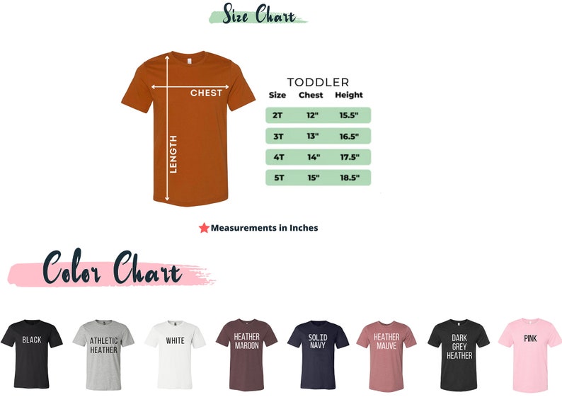 May include: Size chart for toddler t-shirts with measurements in inches for chest and height. Colour chart showing 10 different t-shirt colours: black, athletic heather, white, heather maroon, solid navy, heather mauve, dark grey heather, and pink.