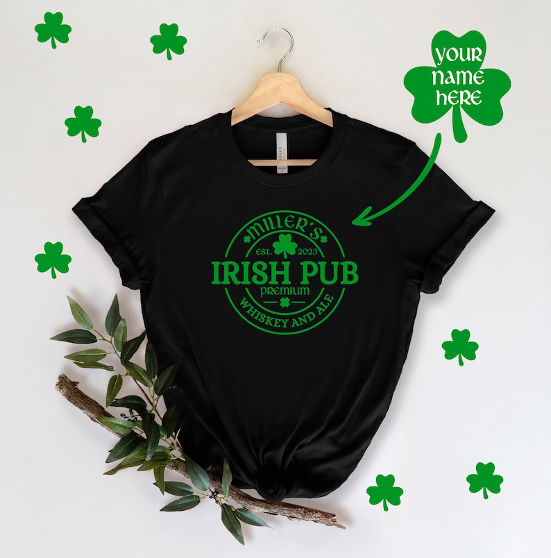 Custom Irish Pub Shirt, Irish shirt, St Patricks Day shirt Women, Personalized Irish shirt, Funny St patricks day shirt, Irish boyfriend tee image 3