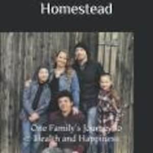Puede incluir: Una portada de libro con el título "Country View Homestead" sobre un retrato familiar. El texto "One Family's Journey to Health and Happiness" y el nombre del autor, Tanya Rogalski, también se muestran.