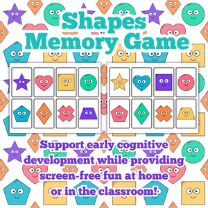 May include: A colorful memory game featuring various shapes with smiling faces. The game includes cards with stars, hearts, squares, circles, and more. Text on the image reads "Shapes Memory Game" and "Support early cognitive development while providing screen-free fun at home or in the classroom!"