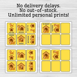 May include: Educational cards featuring a dog and doghouse illustrations, designed to teach prepositions. The cards are yellow with brown illustrations and text. The text includes "ON TOP", "BEHIND", "UNDER", "INSIDE", "BETWEEN", "NEXT TO", "IN FRONT", and "OUTSIDE". The text at the top says "No delivery delays. No out-of-stock. Unlimited personal prints!"