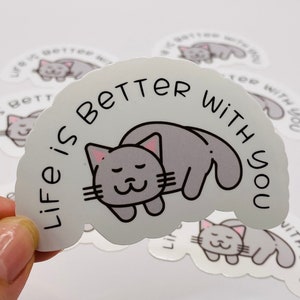 Life is better with you individueller Aufkleber, schlafende Katze, süßes Kätzchen, Tierliebhaber, Liebesbrief, Geschenk für den Partner, Geschenk für Freund