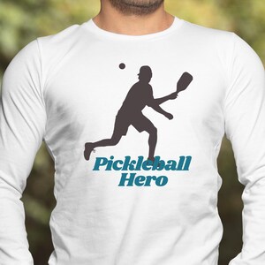 Pickeball hero long-sleeve T-shirt, pickleball T-shirt, pickleball shirt, pickleball lover, gift, long sleeves, pickle ball