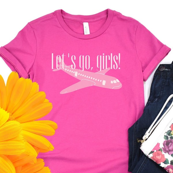 Womens Lets Go Girls T-shirt, Girls trip T-shirt, pink airplane, gift for traveler, lady traveler, TA gift for client, new for 2023